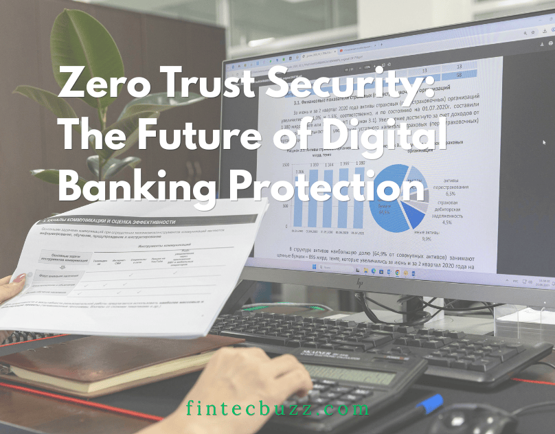 Zero Trust Security: A New Standard for Financial&nbsp;Institutions